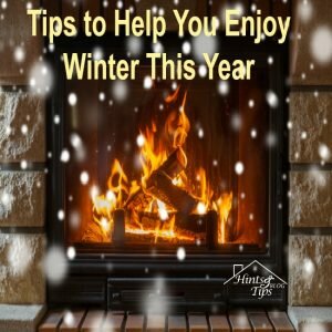 Tips to Help You Enjoy Winter This Year!